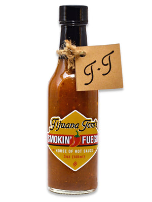 Tijuana Tom's Signature "Smokin' Fuego"